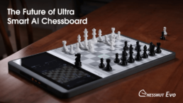 Crowdfunding project - Chessnut Evo