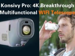 7. Kickstarter - Konsivy Pro 4K Breakthrough Multifunctional WIFI Telescope
