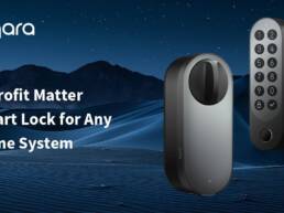 1. Kickstarter - Aqara U200 Retrofit Smart Lock for Any Home System