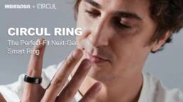7. Indiegogo - CIRCUL RING- The Perfect-Fit Next-Gen Smart Ring