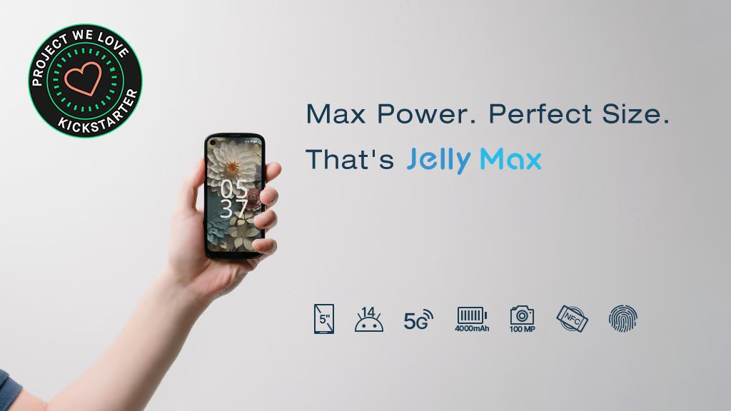 Kickstarter - Jelly Max, The Smallest 5G Smartphone