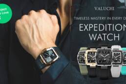 Kickstarter - Valuchi Expedition Watch Timeless Mastery in Every Detail