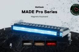 Kickstarter - MelGeek MADE68 Pro & MADE84 Pro, Rapid Trigger HE Keyboard