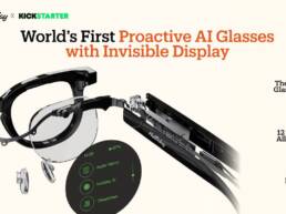 Kickstarter - Halliday #1st Proactive AI Glasses with Invisible Display