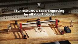 Kickstarter - TwoTrees TTC-H40CNC & Laser Engraving for All Your Projects