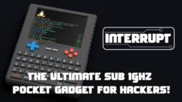 Kickstarter - Interrupt - Linux Powered Hacking Gadget