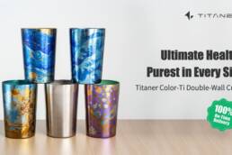 Kickstarter - Titaner Color-Ti Double-Wall Cup As Pure as Every Sip