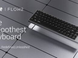 Kickstarter - Flow 2,the Smoothest Keyboard Evolved, Redefined, Unleashed
