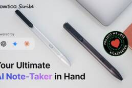 Kickstarter - Flowtica Scribe｜AI Pen Records & Understands Your Highlights