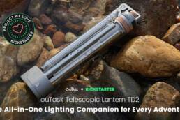 Kickstarter - ouTask TD2 The All-in-One Lantern for Every Adventure