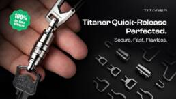 Kickstarter - Titaner The Redefined Quick-Release EDC Carry System