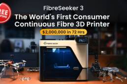 Kickstarter - FibreSeeker 3-the First Consumer Continuous Fibre 3D Printer