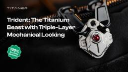 Kickstarter - Titaner Trident World's First 3-Level Titanium Zipper Lock