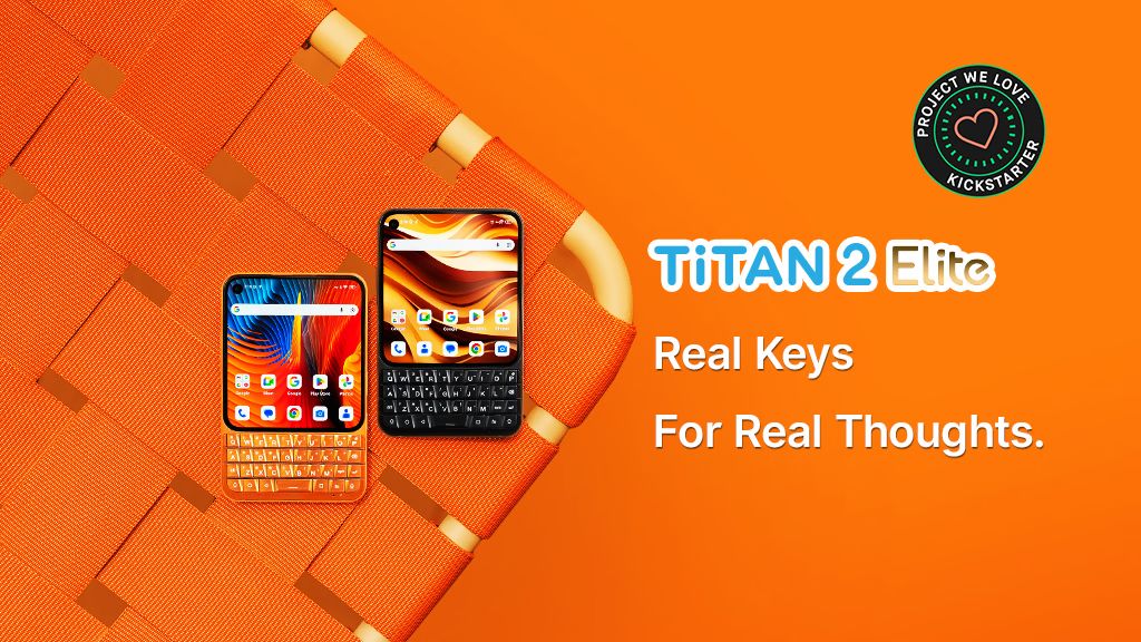 Kickstarter - Titan 2 Elite The 5G Keyboard Phone You’ve Been Waiting For