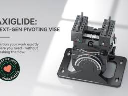 Kickstarter - AxiGlide Next-gen Pivoting Vise for Smooth, Precise Control