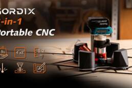 Kickstarter - GORDIX The First 3-in-1 Portable CNC That Fits Your Space