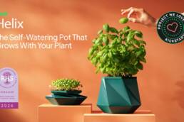 HELIX ~ The Self-Watering Pot That Grows With Your Plant