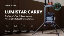 LUMISTAR CARRY- Quad-camera AI Basketball Training Partner