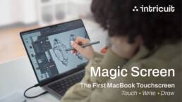 Magic Screen- The First Snap-On Touchscreen for Your MacBook
