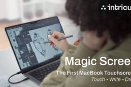 Magic Screen- The First Snap-On Touchscreen for Your MacBook