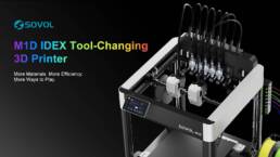 Sovol M1D IDEX Tool-Changing 3D Printer