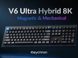 Keychron V6 Ultra Hybrid 8K- Magnetic & Mechanical Keyboard