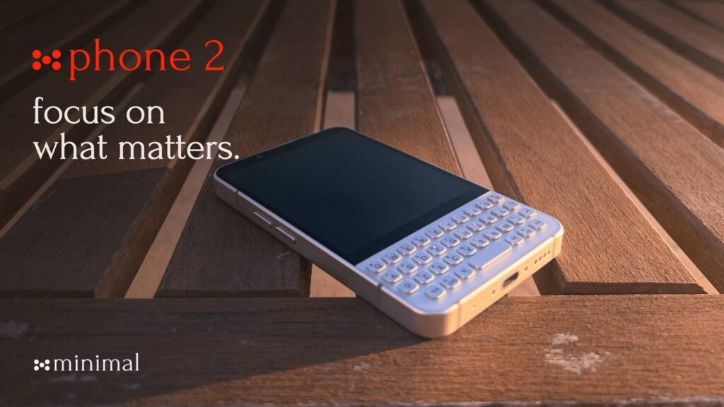 Minimal Phone 2- The Modern QWERTY Phone